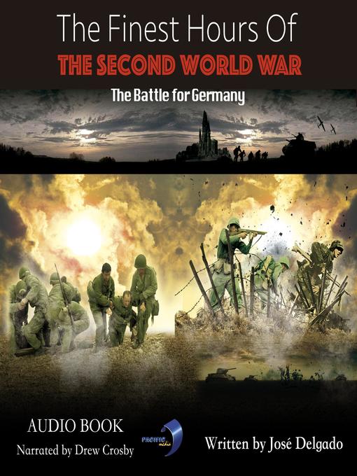 Title details for The Finest Hours of the Second World War by José Delgado - Available